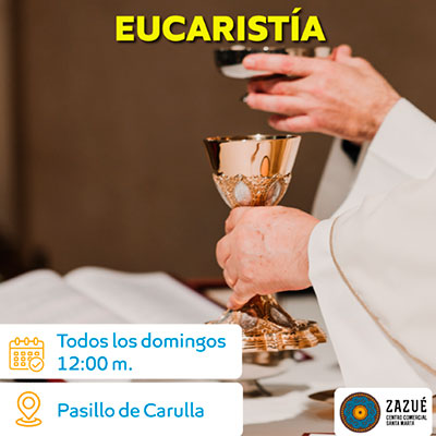 Eucaristía Centro Comercial Zazue